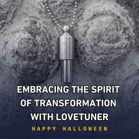 Happy Halloween: Embracing the Spirit of Transformation with Lovetuner