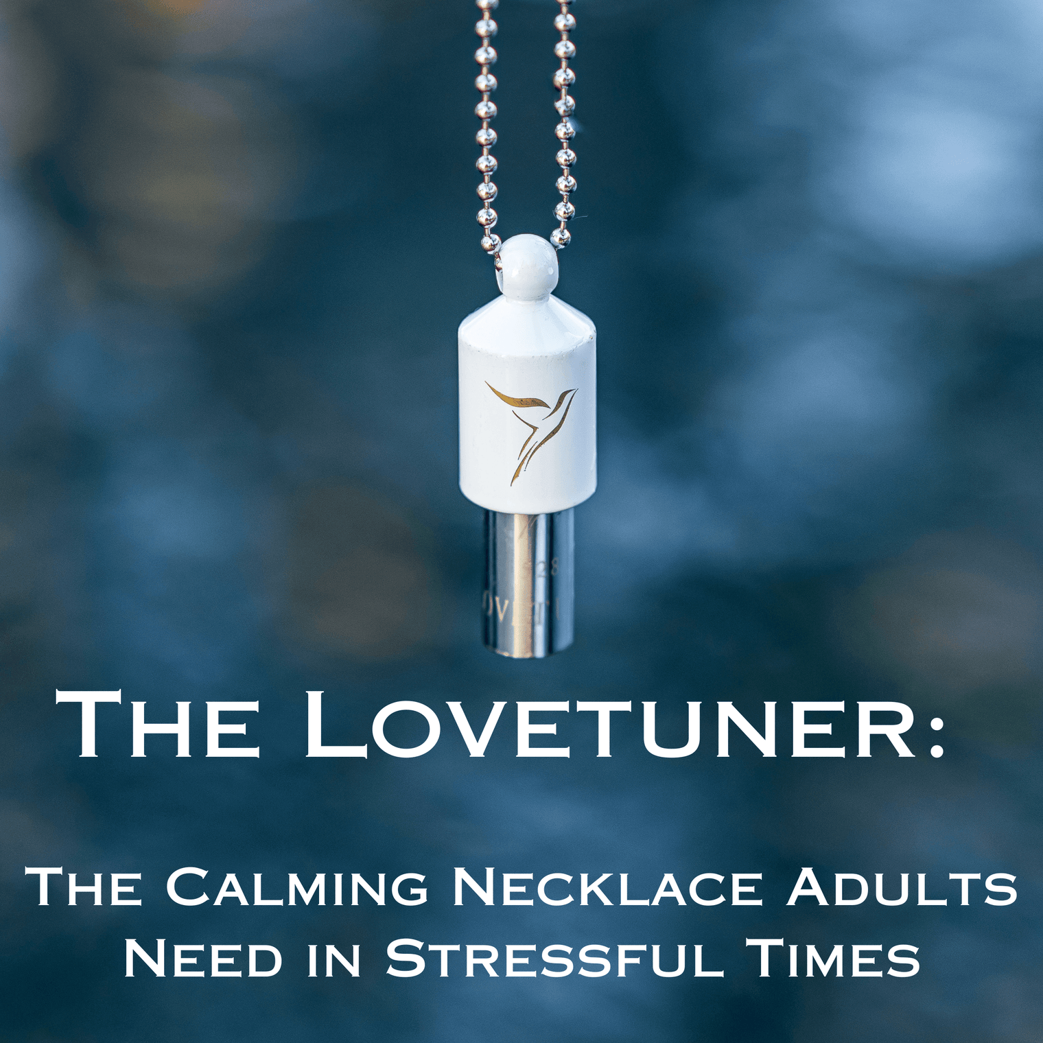 The Lovetuner: The Calming Necklace Adults Need in Stressful Times